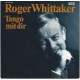 ROGER WHITTAKER - Tango mit Dir